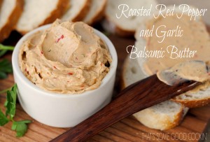 Roasted Red Pepper and Garlic Balsamic Butter