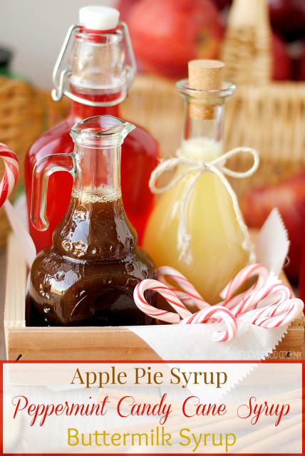 Apple Pie Syrup, Peppermint Candy Cane Syrup and Buttermilk Syrup